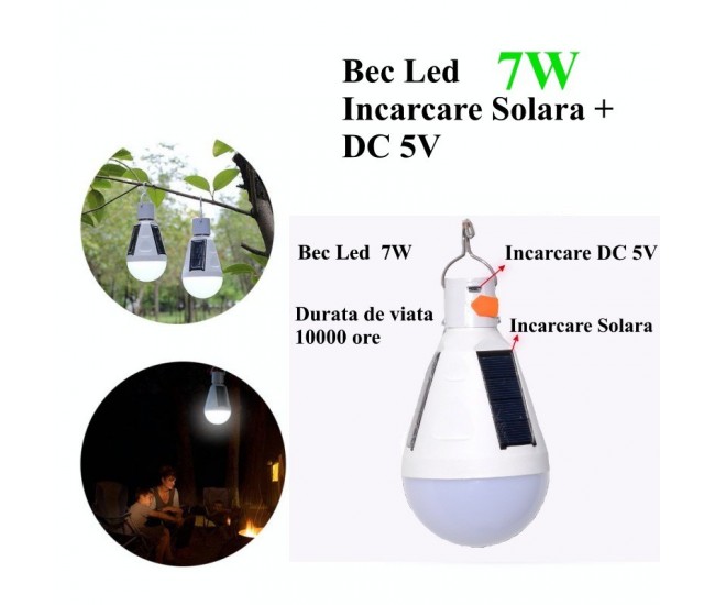 Bec Led 7W cu Incarcare Solara + DC 5V