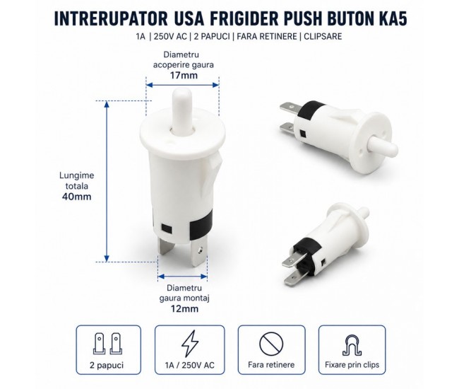 Intrerupator Usa Frigider Push Buton KA5 1A 250V AC fara Retinere DALBI