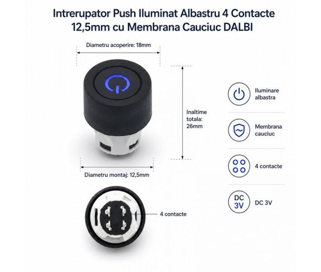 Intrerupator Push Iluminat Albastru 4 Contacte 12,5mm cu Membrana Cauciuc DALBI