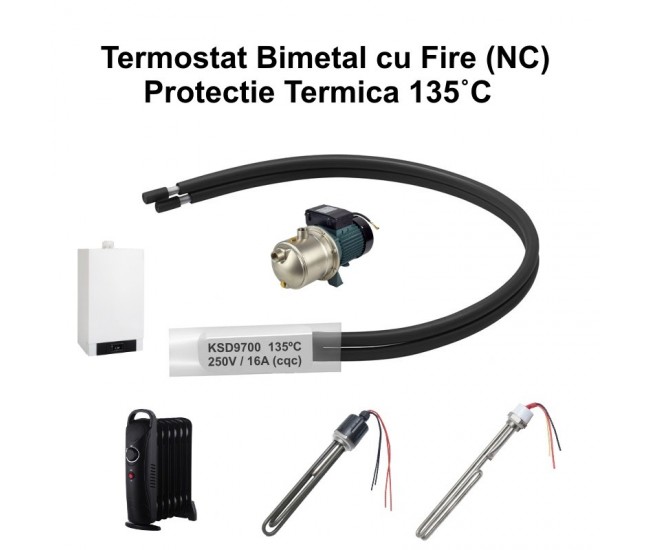 Termostat Temperatura 135˚C cu Fire, Bimetal KSD9700 NC, 250/16A - DALBI