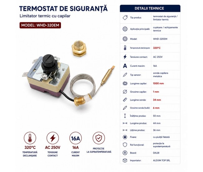 Termostat de Siguranta 320C cu Capilar 250V 16A WHD-320EM