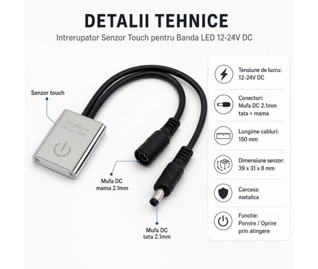 Intrerupator Senzor Touch pentru Banda LED 12-24V DC Mufa DC 2.1mm DALBI