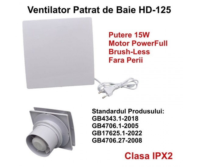 Ventilator Patrat de Baie HD125 - 15W / Motor fara Perii